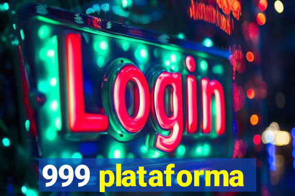 999 plataforma